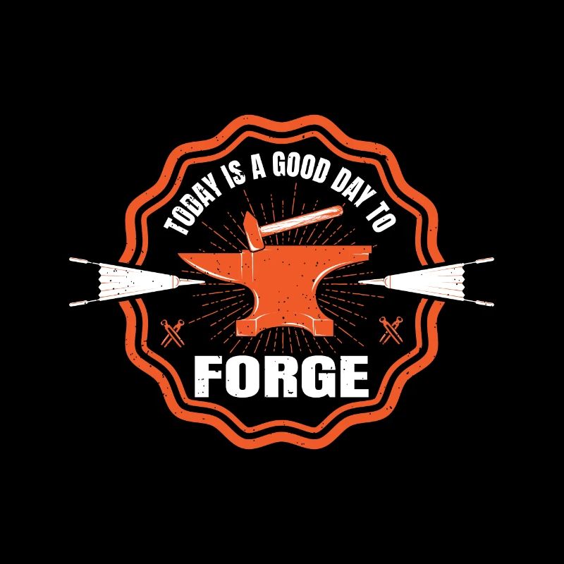 Today Is A Good Day To Forge Blacksmith Gift Idea