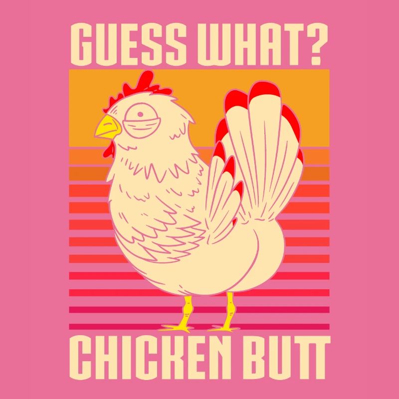 Drôle Devinez quoi ? Cul de poulet !