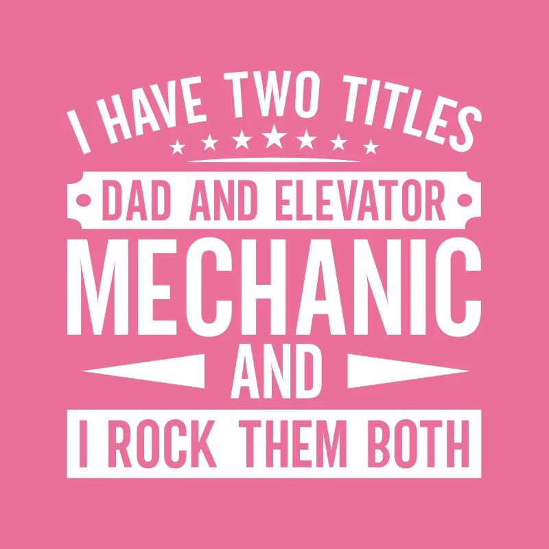 Funny Elevator Inspector Dad And Elevator Mechanic