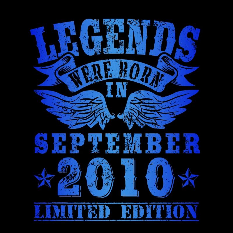 Legends were born in September 2010 Geburtstag