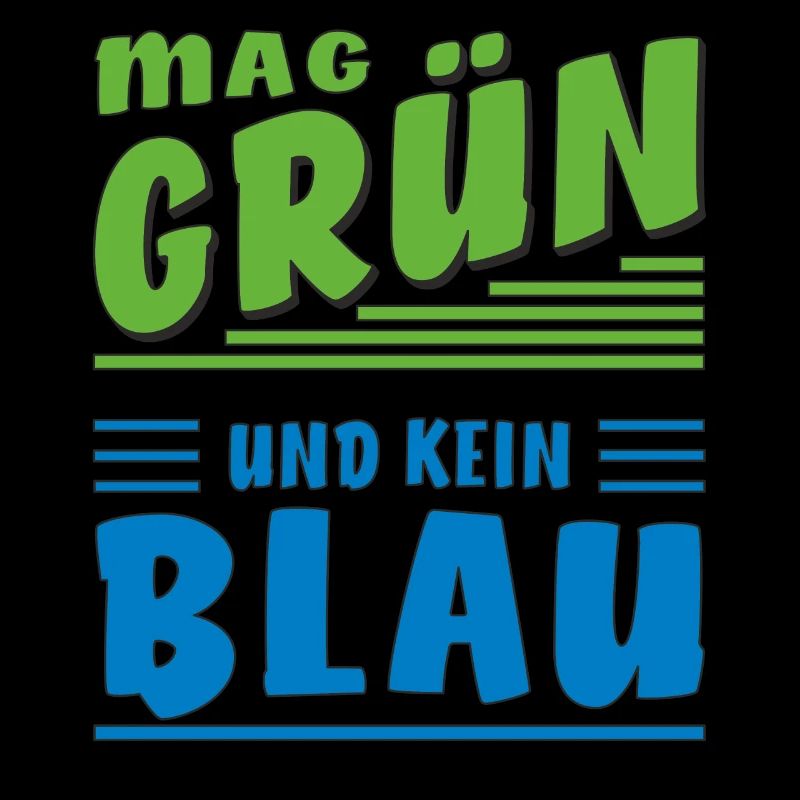 AIME LE VERT ET PAS LE BLEU