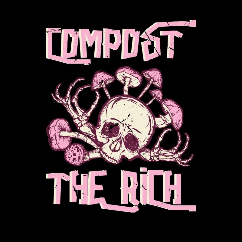 Kompostiere die Reichen " Compost the Rich "