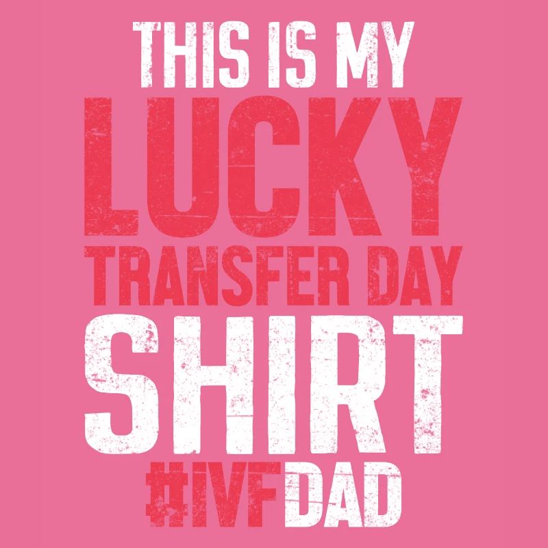 This Is My Lucky Transfer Day Egg Retrieval Funny