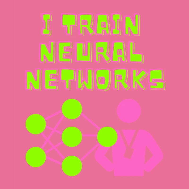 Deep Learning Neural Network Data Scientist Funny