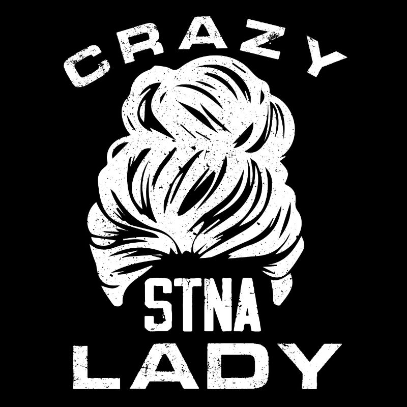 crazy stna lady Design for a stna