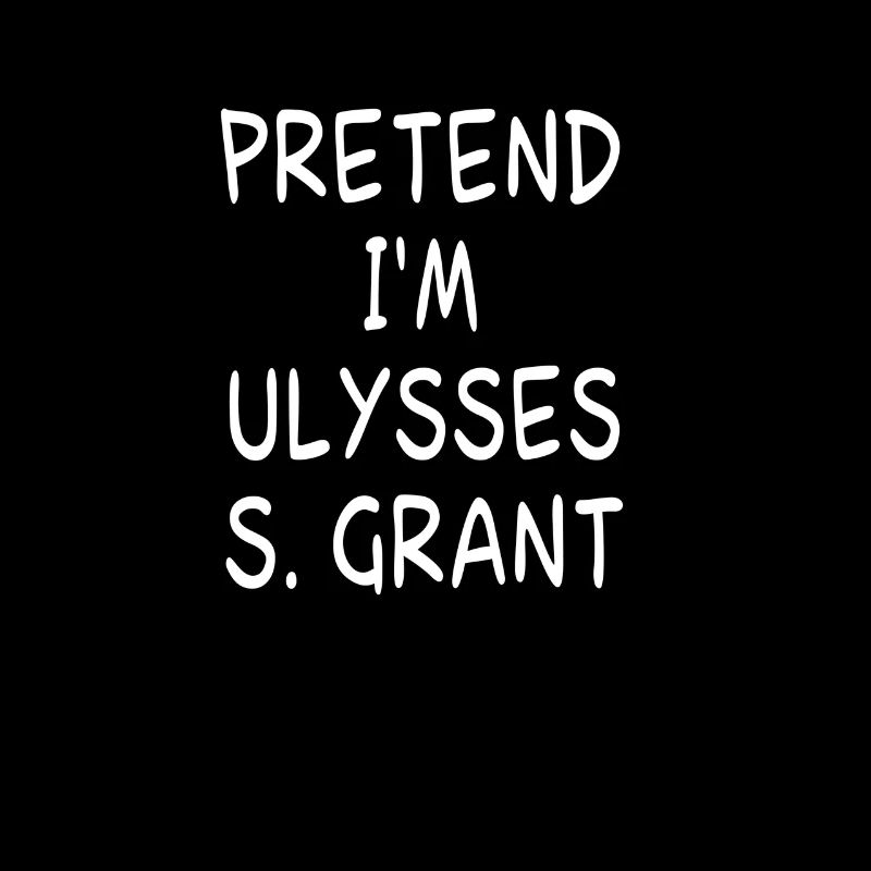 Pretend I'm a Ulysses S. Grant Costume 18th US pre