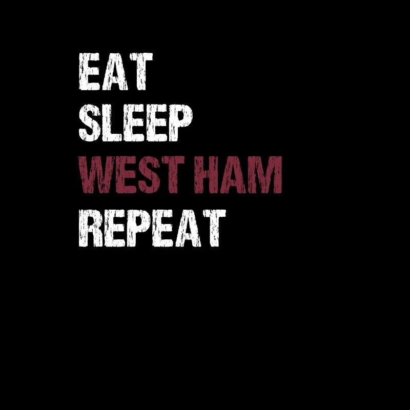Mangez Sleep West Ham Repeat