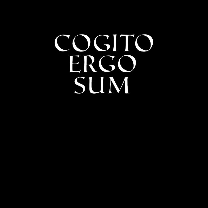 Cogito ergo sum saying Latin