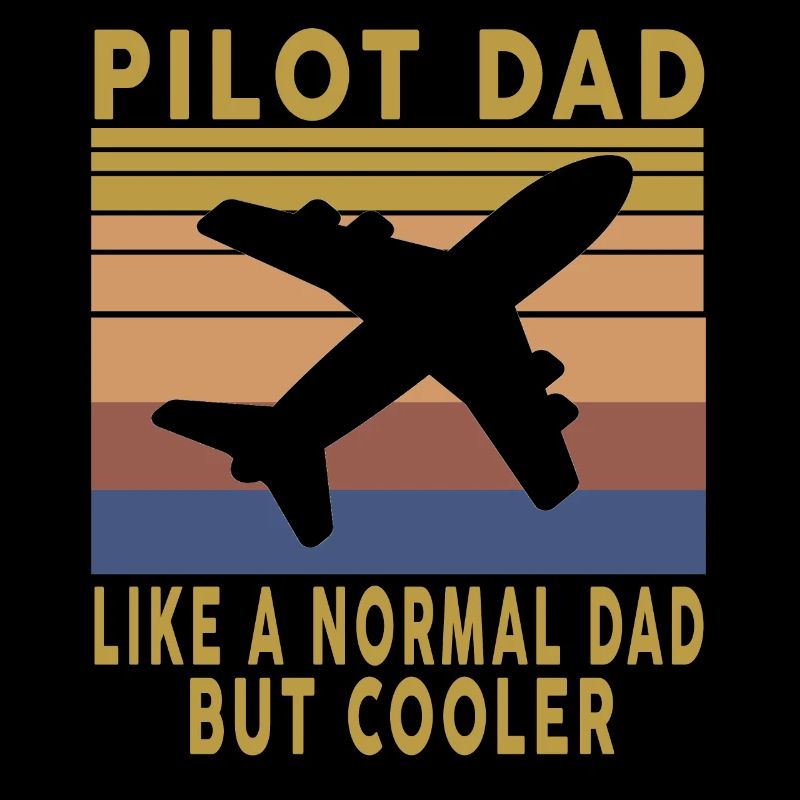 Vintage Gift Pilot Dad Like A Normal Dad, but Cool