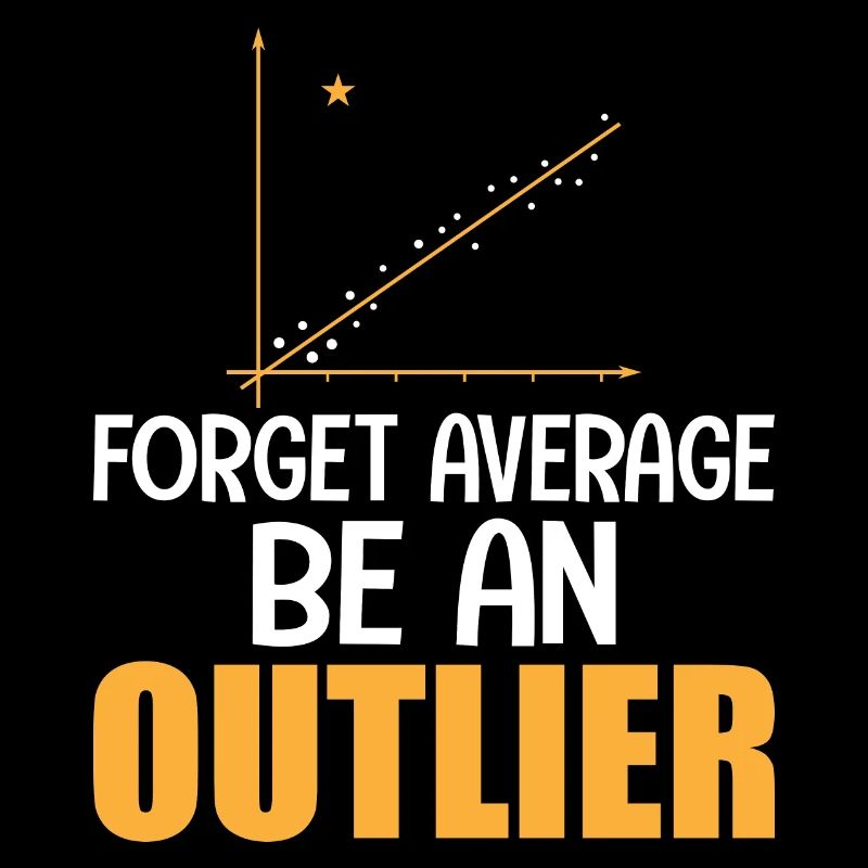 Forget Average Be An Outlier math
