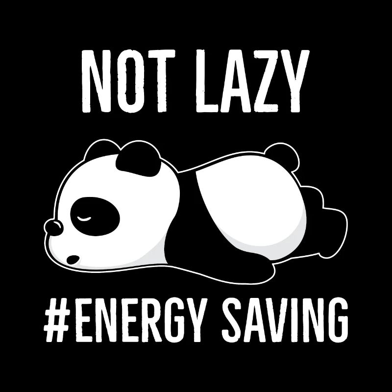 Not Lazy #Energy Saving
