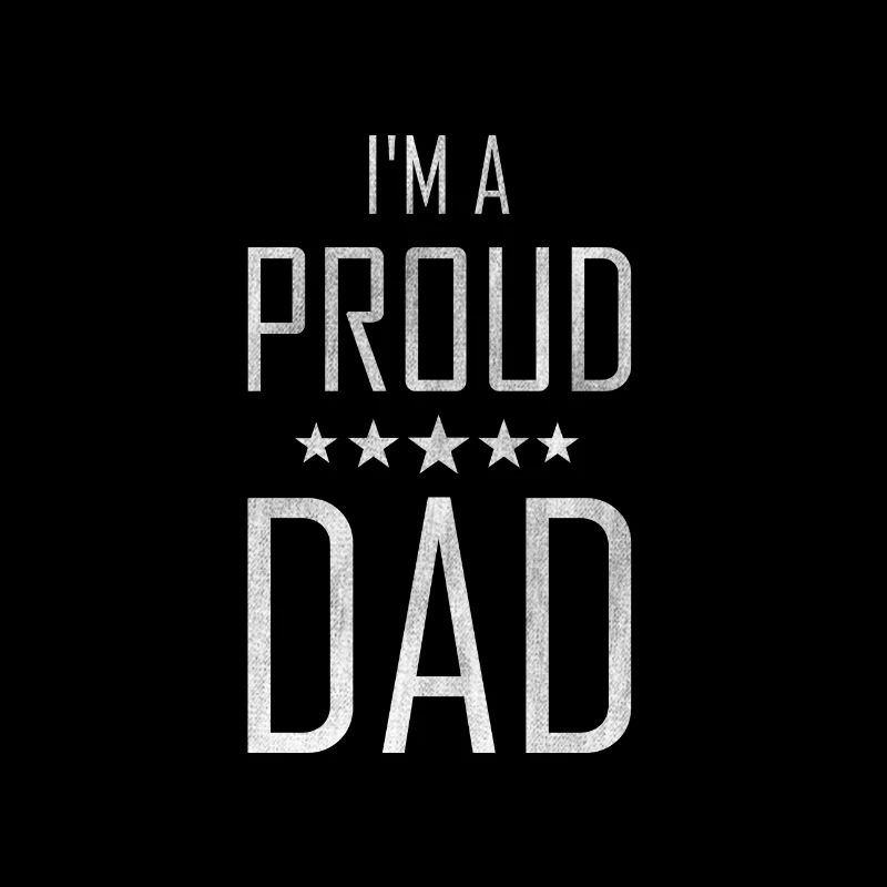 I M A PROUD DAD White Tee Shirt & Gift