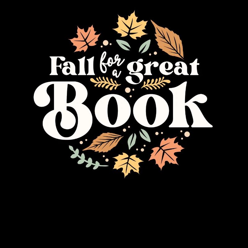 Fall For A Great Book Reading Librarian Autumn