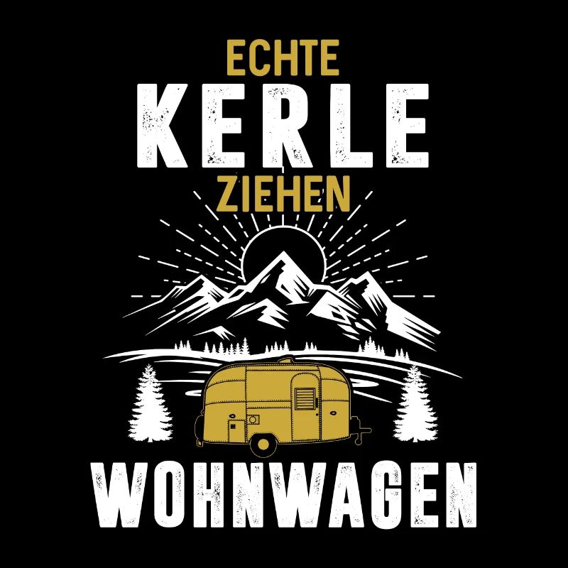 Echte Kerle ziehen Wohnwagen
