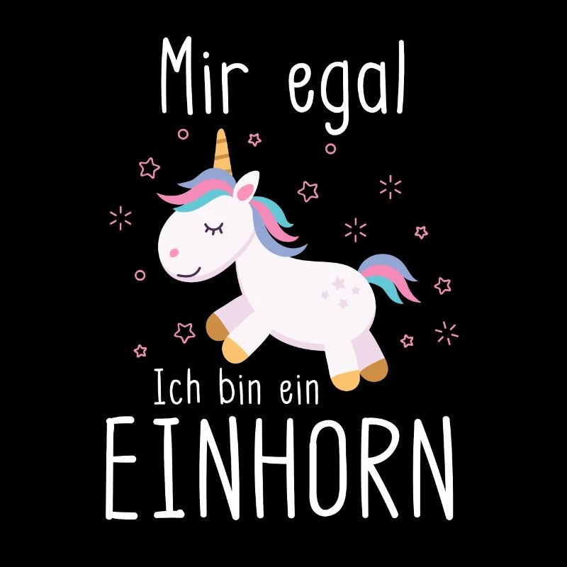 Mir Egal Einhorn Einhörner
