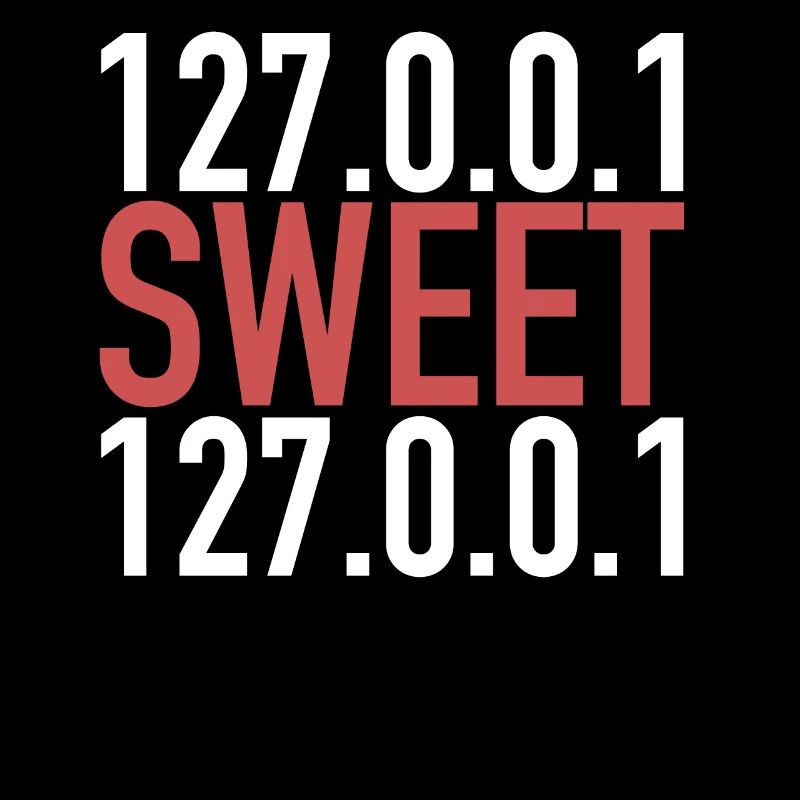 IT Nerd Home Sweet Home 127.0.0.1 Localhost