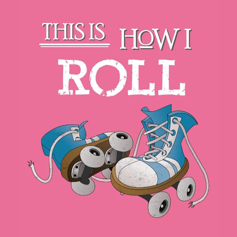 Roller skates Retro 70s - That's how I roll