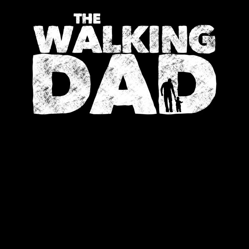 THE WALKING DAD
