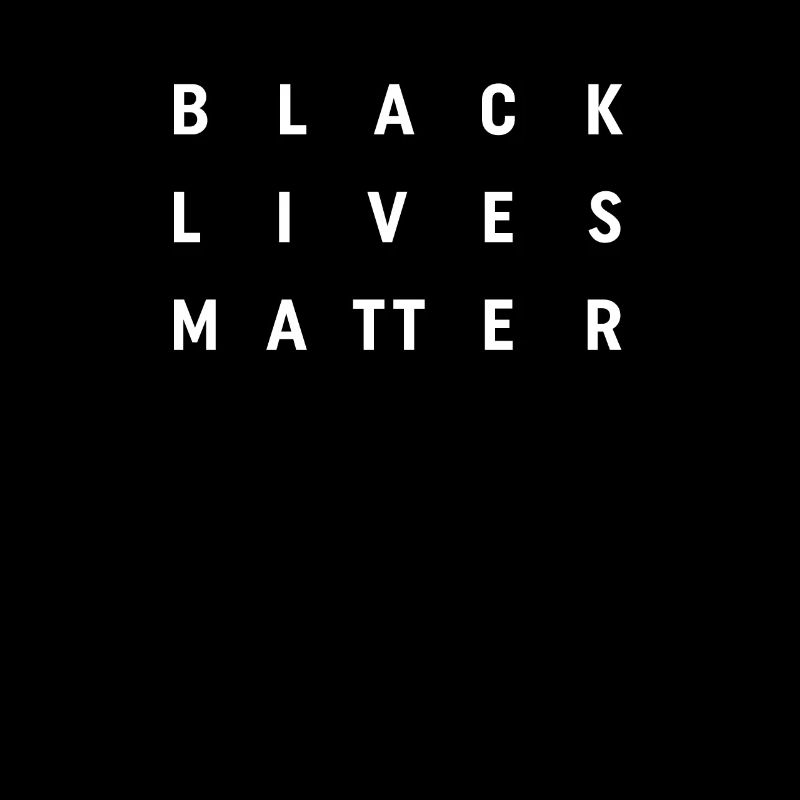 Black Lives Matter - Message Statement Text Design
