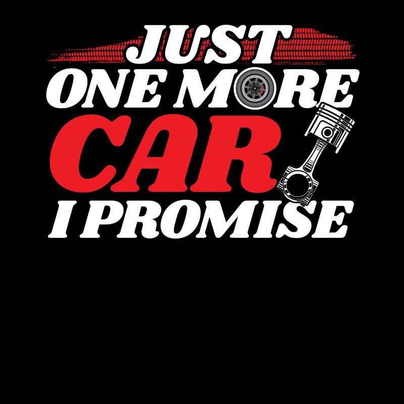 Just One More Car Lover Automobile Mechatronics