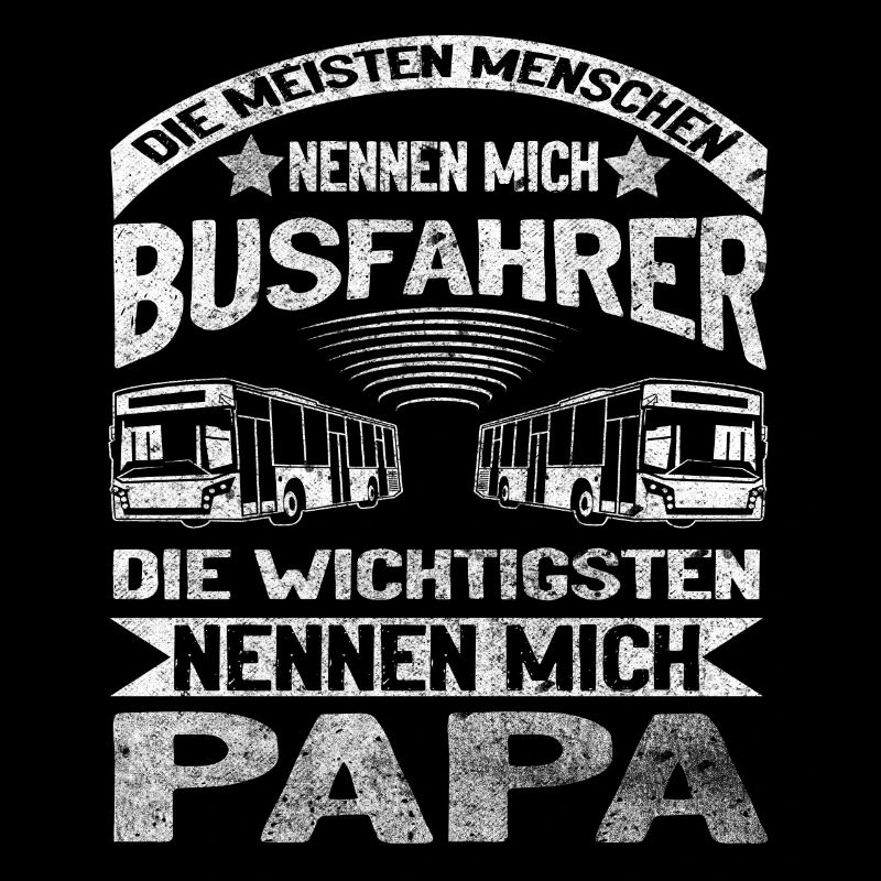 Busfahrer stolzer Papa Beruf Bus Vater Schulbus