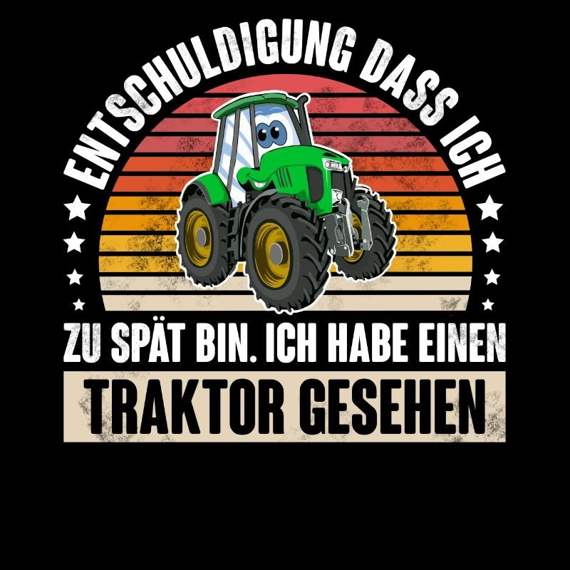 Entschuldigung Dass Ich Zu Spät Bin. Traktor