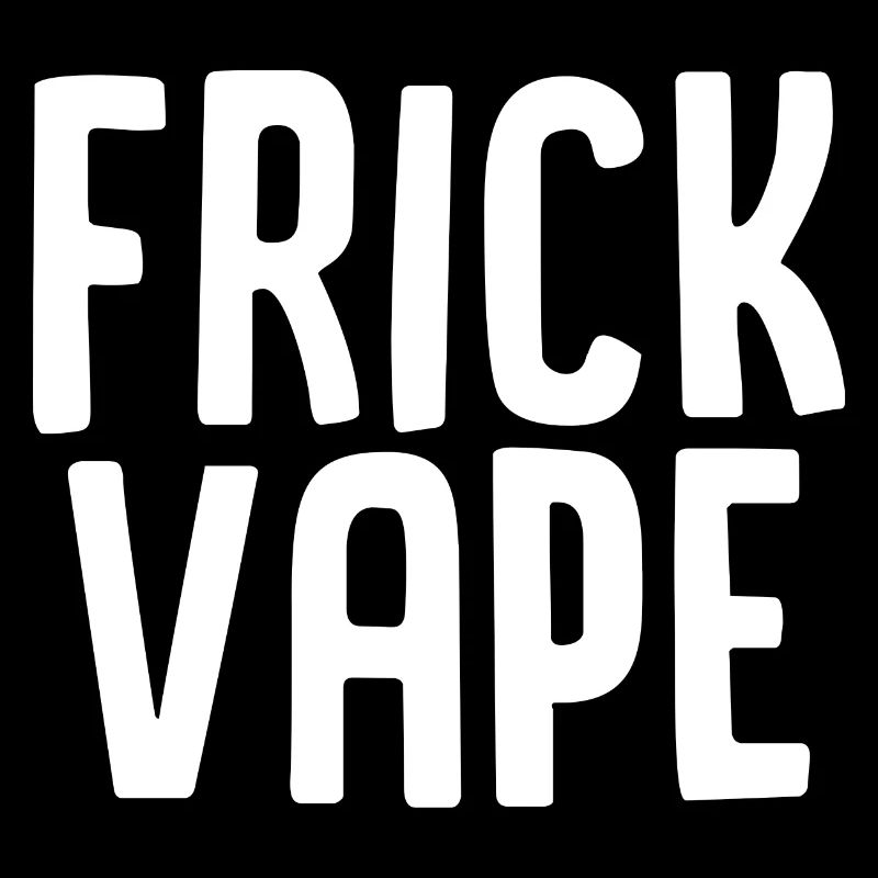 Frick Vape