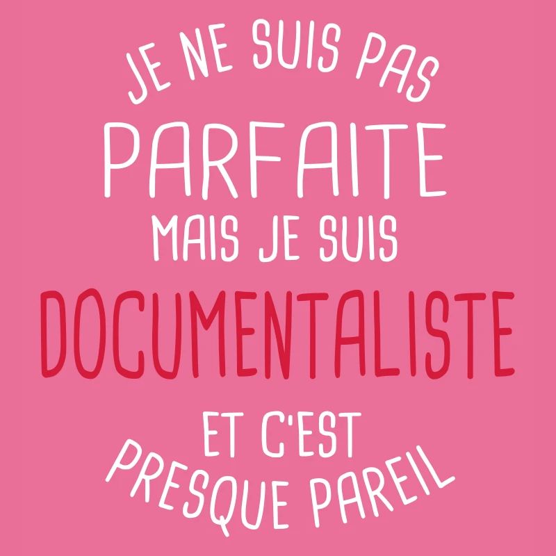 Pas parfaite mais documentaliste