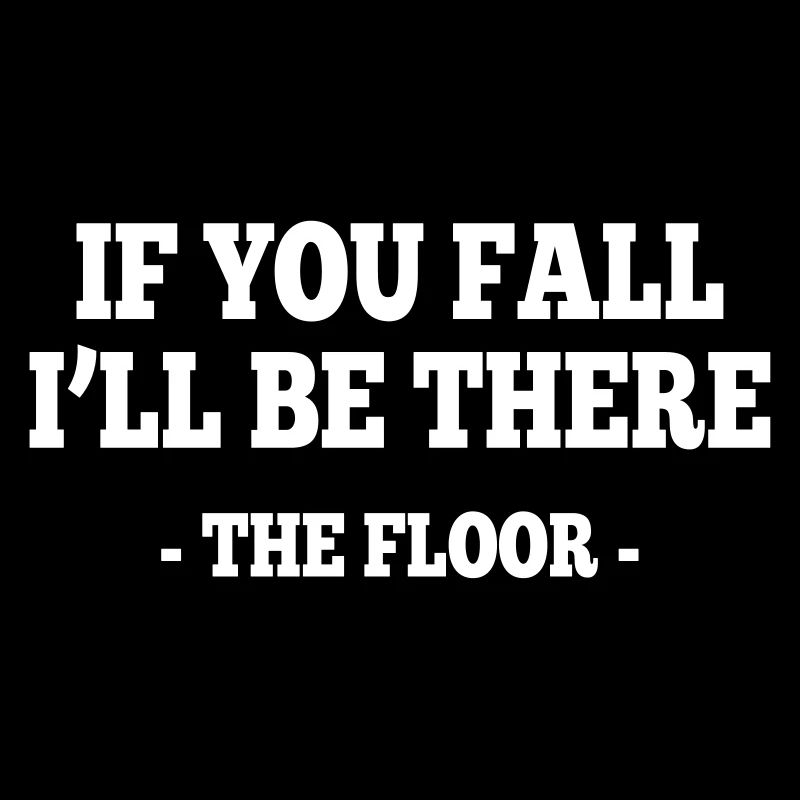 if you fall I'll be there - the floor 1