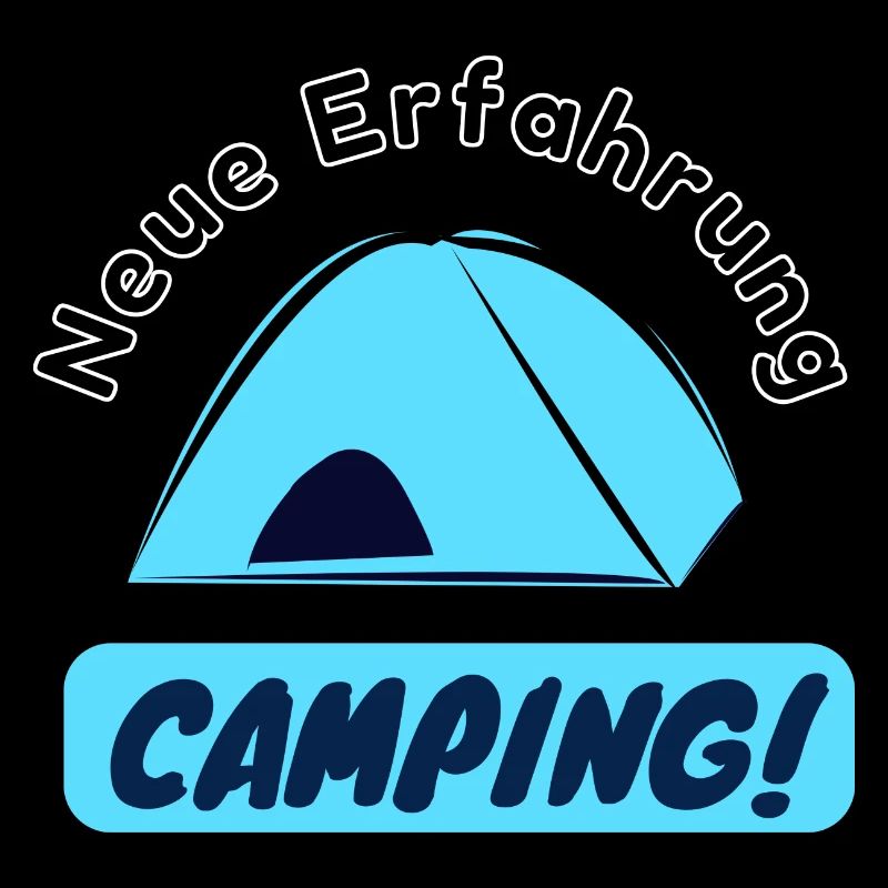 Neue Erfahrung - Camping!
