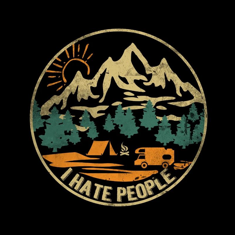 I Hate People - I hate people gift nature