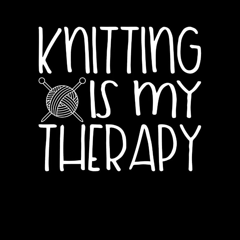 Knitting Is My Therapy-Knitter Gift