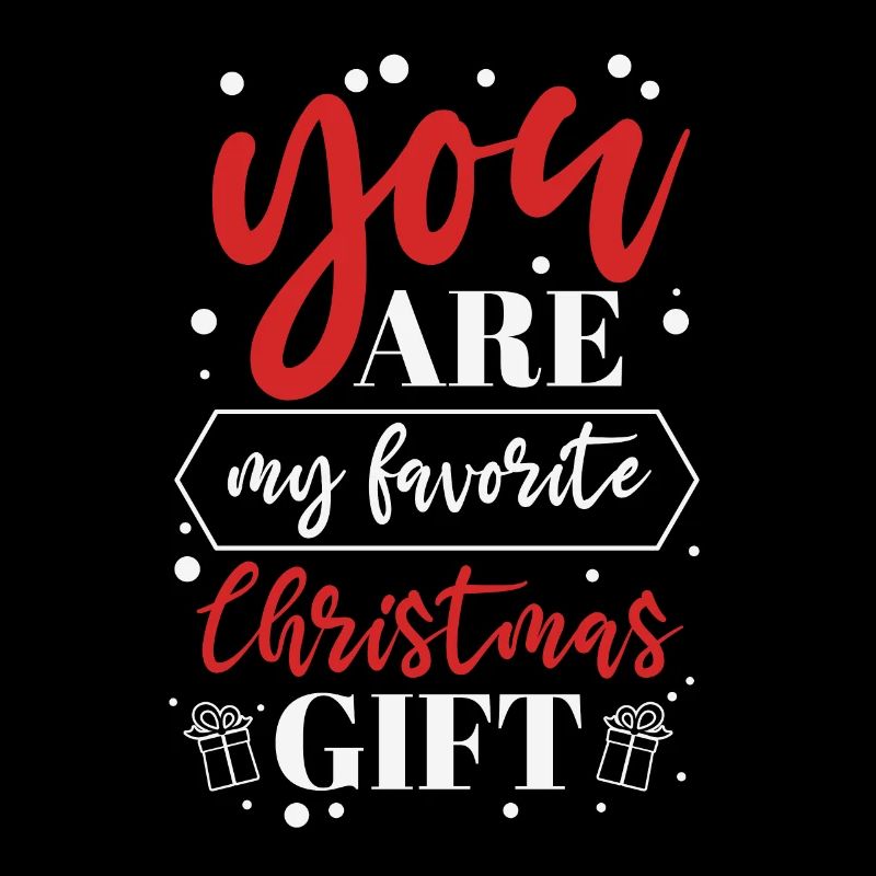 TU ES MON CADEAU DE NOËL PRÉFÉRÉ