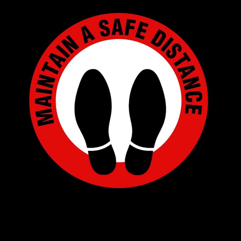 Maintain A Safe Distance Healthy c