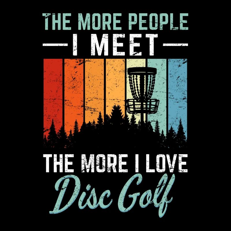 Plus je rencontre de gens, plus j’aime disc golf f