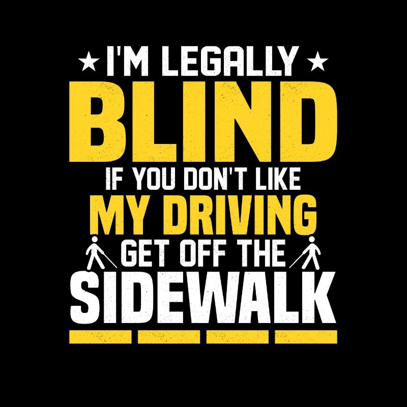 I'm Legally Blind Blindness Cane