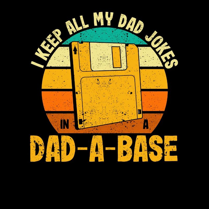Je garde toutes les blagues de mon père dans une base de père A
