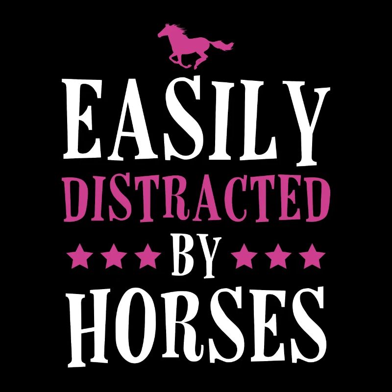 Easily Distracted by Horses