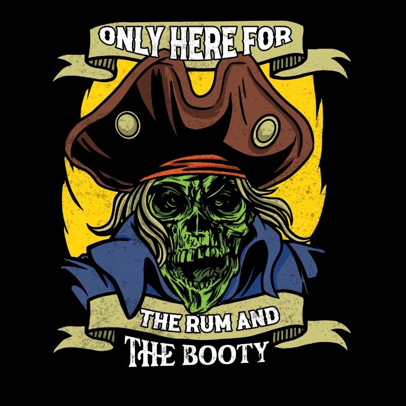 Only Here For The Rum And The Booty Alcohol Drinki