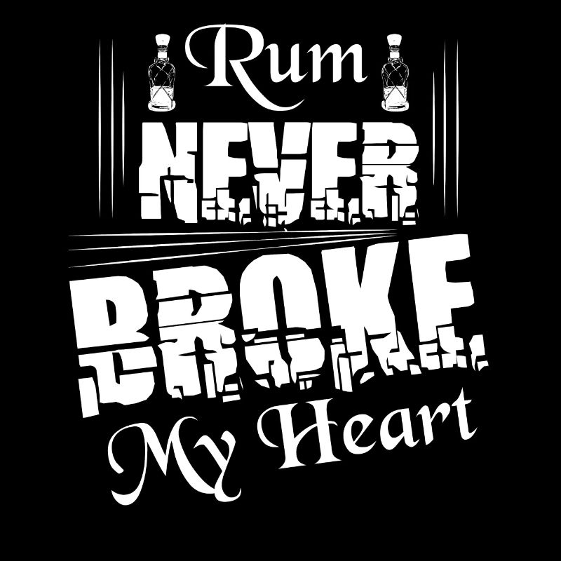 Rum Never Broke My Heart Alcohol Drinking