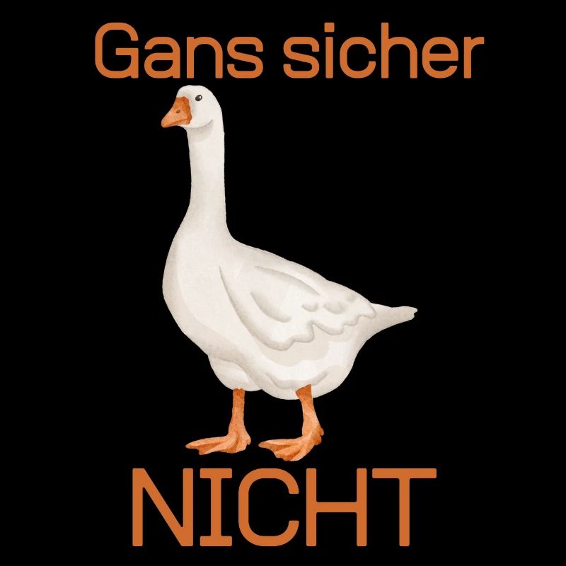Gans sicher nicht