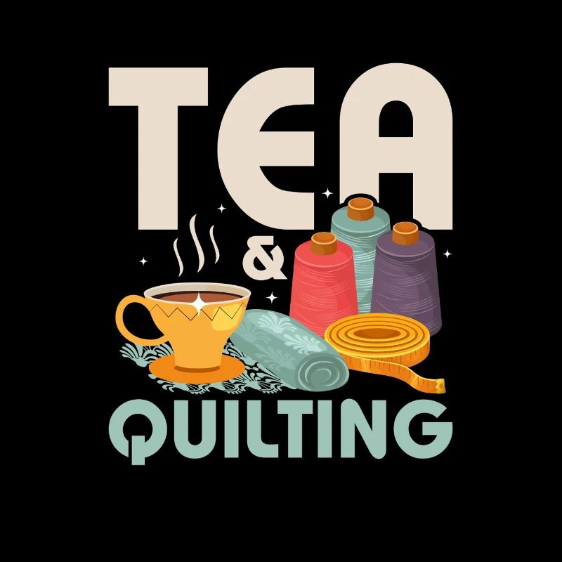Tea & Quilting Sewing Quilter