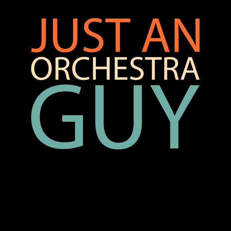 Orchester Just An Orchestra Guy