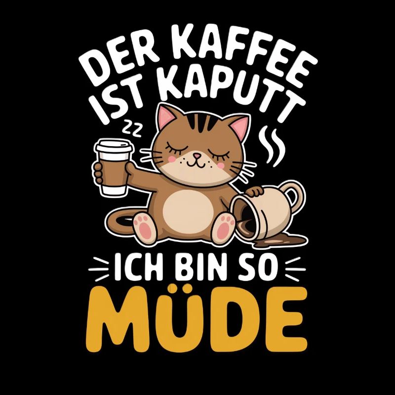 Coffee Cat The Coffee Is Broken Tired