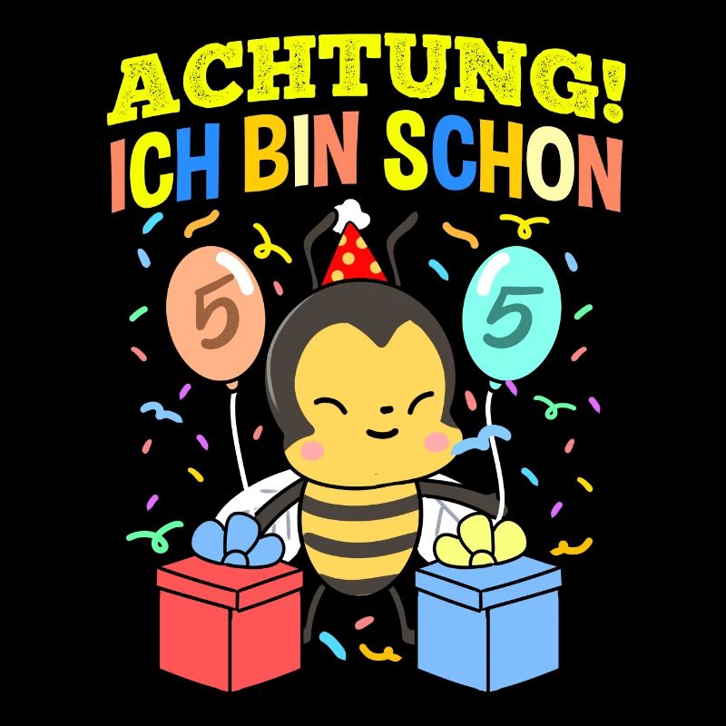 Achtung Ich Bin Schon 5 Geburtstag Biene