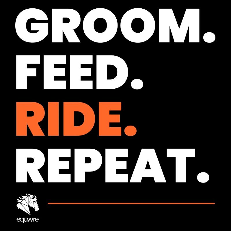 Ride & Repeat - Dicton de cheval pour les cavaliers