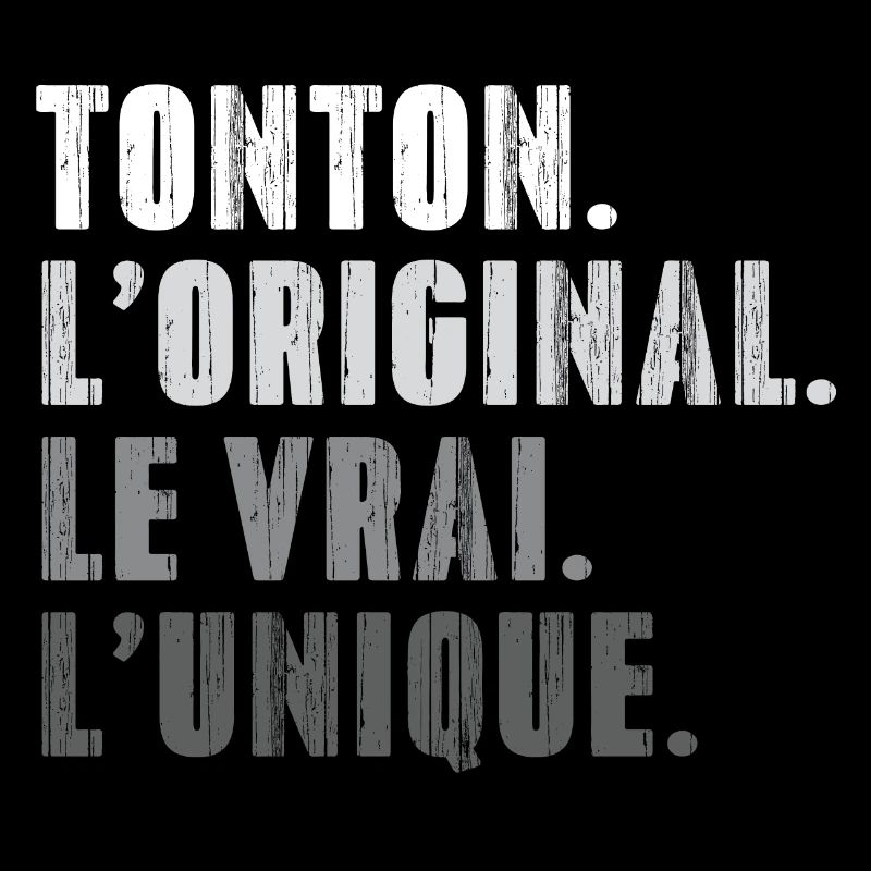 Tonton L'original Le Vrai L'unique