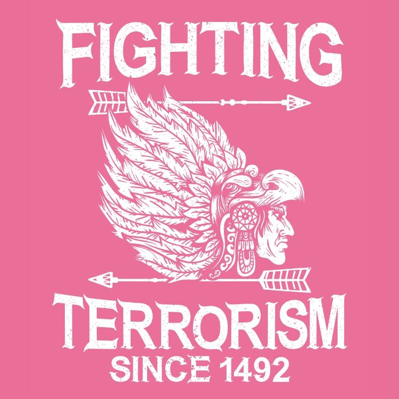 Terrorismusbekämpfung seit 1492 Indianer