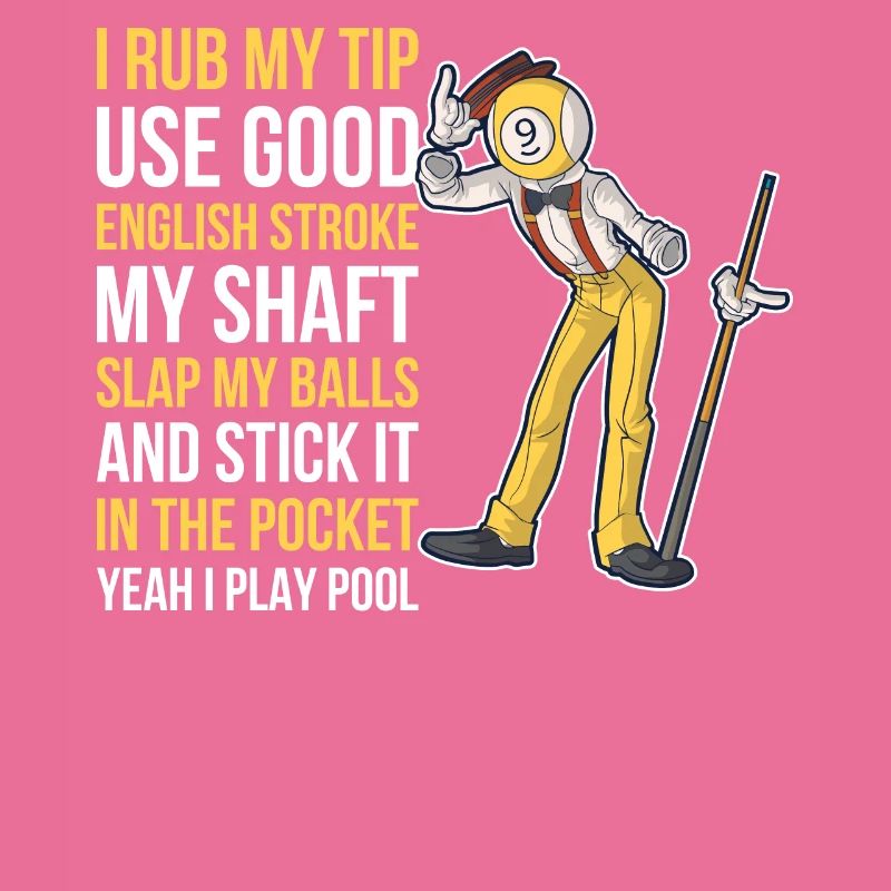 I Rub My Tip Billard Geschenk