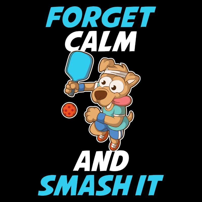 Forget Calm And Smash It Pickleball Geschenk